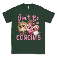 Sports Green don't be self conchas Classic Tee - MaliasSmallBusiness
