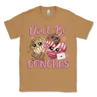 Toasted Coconut don't be self conchas Classic Tee - MaliasSmallBusiness
