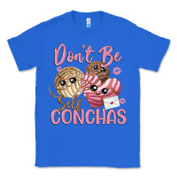 True Royal don't be self conchas Classic Tee - MaliasSmallBusiness