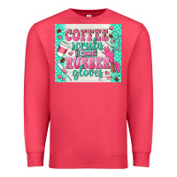 Cardinal coffee scrubs and rubber gloves Premium Sweatshirt - TumblerDesignByShophia