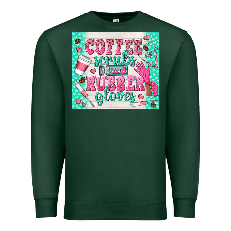 Coffee Scrubs And Rubber Gloves Premium Sweatshirt by TumblerDesignByShophia | Teevron