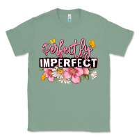 Sage perfectly imperfect Classic Tee - JahusDesignShop