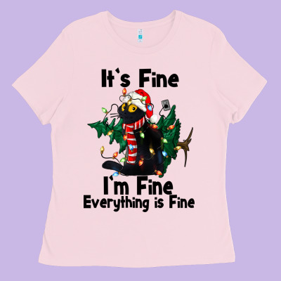 It's Fine I'am Fine Everything Is Fine Ladies Tee Designed By Fadigitalartstudio