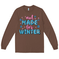 Chestnut not made for winter Long Sleeve Tee - MaliasSmallBusiness