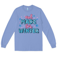 Colony Blue not made for winter Long Sleeve Tee - MaliasSmallBusiness