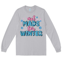 Moon Dust not made for winter Long Sleeve Tee - MaliasSmallBusiness