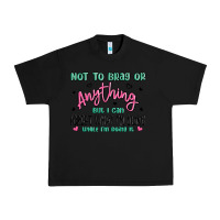 Black not to brag or anything but i can forget what im d Urban Heavy Tee - MaliasSmallBusiness