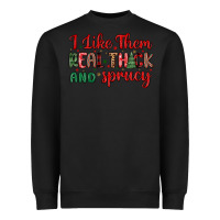 Black i like them real thick and sprucy Heavyweight Sweatshirt - MaliasSmallBusiness
