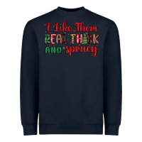Navy i like them real thick and sprucy Heavyweight Sweatshirt - MaliasSmallBusiness