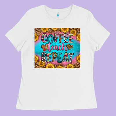 Coffee Teach Repeat Ladies Tee Designed By Hra Design Shop