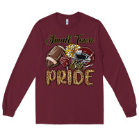 Burgundy small town big pride maroon yellow Long Sleeve Tee - MaliasSmallBusiness