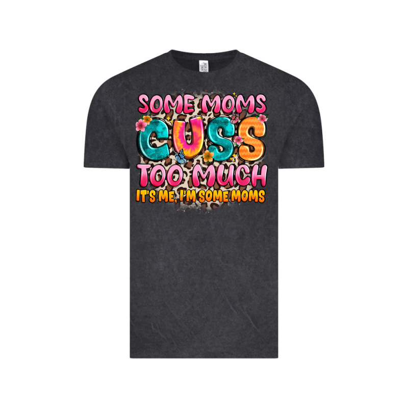 Some Moms Too Much It's Me,i'm Some Moms Vintage Tee by JahusDesignShop | Teevron