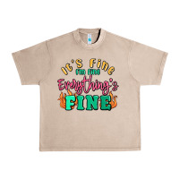 French Oak its fine im dine everythings fine Urban Heavy Tee - MaliasSmallBusiness