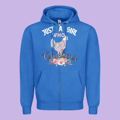 Just A Girl Who Loves Chickens Zipper Hoodie Designed By Bettercallsaul