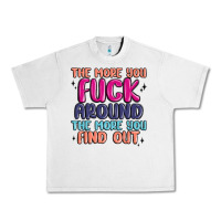 Lunar Rock the more you fuck around the more you find out Urban Heavy Tee - MaliasSmallBusiness