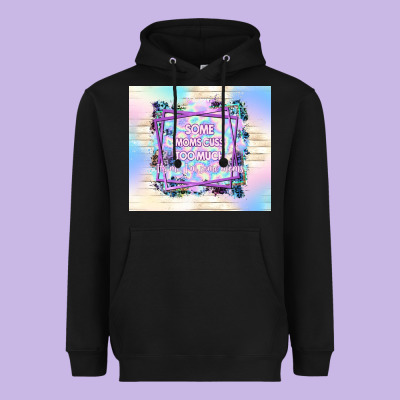 Some Moms Cuss Too Much It's Me I'm Some Moms Heavyweight Hoodie Designed By Tumblerdesignbyshophia