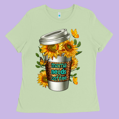 Mama Needs Coffee Cup Ladies Tee Designed By Fadigitalartstudio