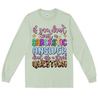 Matcha if you don't want sarcastic answer Long Sleeve Tee - MaliasSmallBusiness