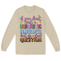 Mushroom if you don't want sarcastic answer Long Sleeve Tee - MaliasSmallBusiness