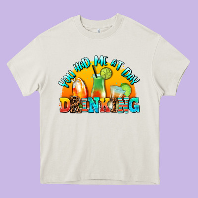 You  Had Me At Day Drınkıng Heavy Core Tee Designed By Adodesignshop