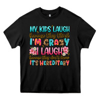 Black my kids laugh because they think i'm crazy Heavy Core Tee - JahusDesignShop