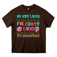 Chocolate Brown my kids laugh because they think i'm crazy Heavy Core Tee - JahusDesignShop