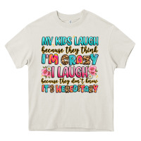 Cream my kids laugh because they think i'm crazy Heavy Core Tee - JahusDesignShop