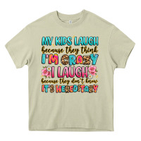 Mossy my kids laugh because they think i'm crazy Heavy Core Tee - JahusDesignShop