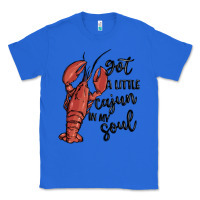 True Royal got a little cajun in my soul Classic Tee - MaliasSmallBusiness