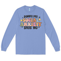 Colony Blue sorry my social anxiety says no Long Sleeve Tee - MaliasSmallBusiness
