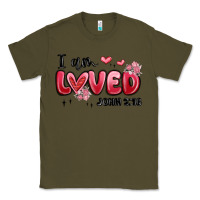 Army Green i am loved john 3 16 Classic Tee - MaliasSmallBusiness