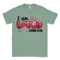 Sage i am loved john 3 16 Classic Tee - MaliasSmallBusiness