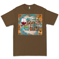 Cacao all i need are books and wine Premium Tee - JahusDesignShop