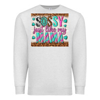 Oatmeal Heather sassy just like my mama Premium Sweatshirt - TumblerDesignByShophia