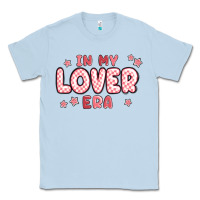In My Lover Era Classic Tee | Teevron
