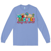 Colony Blue teacher change the world Long Sleeve Tee - MaliasSmallBusiness