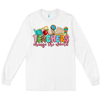 White teacher change the world Long Sleeve Tee - MaliasSmallBusiness