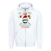 White All I Want For Christmas Is A Shark Zipper Hoodie - Bettercallsaul