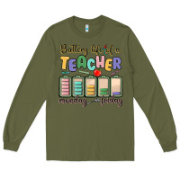 Army Green battery life of a teacher monday friday Long Sleeve Tee - MaliasSmallBusiness