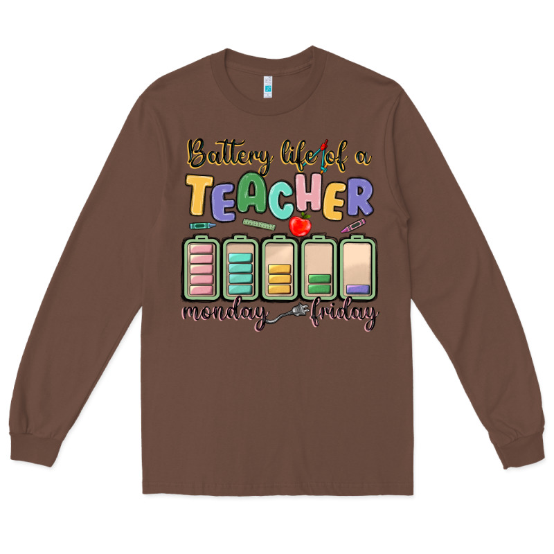 Battery Life Of A Teacher Monday Friday Long Sleeve Tee by MaliasSmallBusiness | Teevron