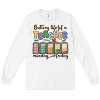 White battery life of a teacher monday friday Long Sleeve Tee - MaliasSmallBusiness