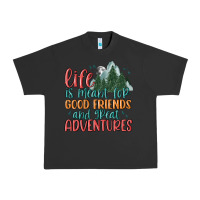Pigment Black life is meant for good friends and great adventure Urban Heavy Tee - MaliasSmallBusiness
