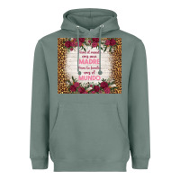 Sage para el mundo eres una madre para tu familia eres Heavyweight Hoodie - TumblerDesignByShophia
