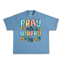Pebble Blue pray more worry less Urban Heavy Tee - MaliasSmallBusiness