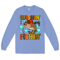 Colony Blue wishing i was fishing Long Sleeve Tee - MaliasSmallBusiness