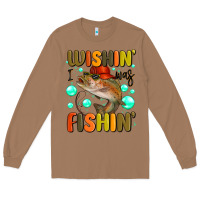 Toasted Coconut wishing i was fishing Long Sleeve Tee - MaliasSmallBusiness