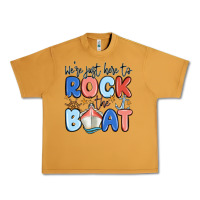 Were Just Here To Rock The Boat Urban Heavy Tee | Teevron