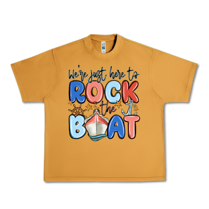 Were Just Here To Rock The Boat Urban Heavy Tee by MaliasSmallBusiness | Teevron