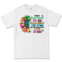 White they whispered to her you can't withstand the stor Premium Tee - Artiststas