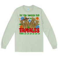 Matcha tis the season for tamales tama la la la la la la Long Sleeve Tee - MaliasSmallBusiness